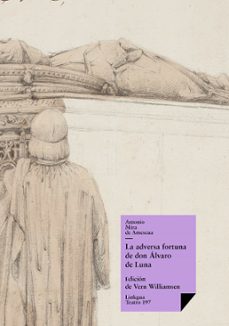 la adversa fortuna de don álvaro de luna (ebook)-antonio mira de amescua-9788498975673