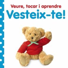 veure, tocar i aprendre. vesteix-te!-9788499064673