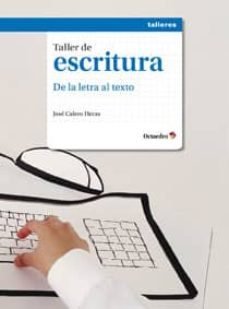 taller de escritura : de la letra al texto-9788499212173