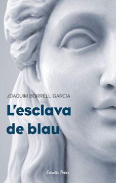 l esclava de blau-joaquim borrell garcia-9788499320373