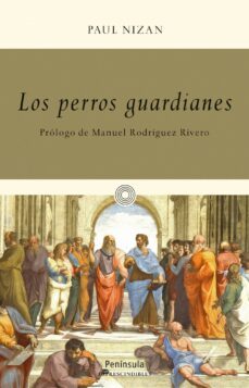 los perros guardianes-paul nizan-9788499422473