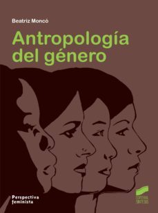 antropologia del genero (ebook)-beatriz monco-9788499586373