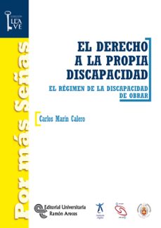 el derecho a la propia discapacidad-carlos marin calero-9788499611273