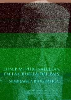 josep m. puig salellas, en la crulla del pais : semblança biografica-lluis jou i mirabent-9788499655673