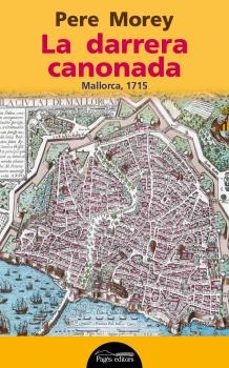 la darrera canonada: mallorca, 1715-9788499756073