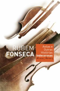 axilas e outras historias indecorosas (ebook)-rubem fonseca-9788520934173