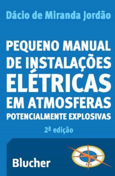 pequeno manual de instalaçes eletricas em atmosferas potencialmente explosivas (ebook)-dacio de miranda jordao-9788521206873