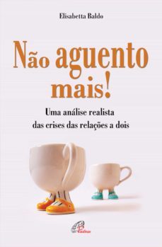 não aguento mais! (ebook)-elisabetta baldo-9788535634273
