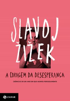 a coragem da desesperança (ebook)-slavoj zizek-9788537817773