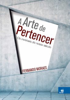 a arte de pertencer (ebook)-fernando moraes-9788581636573
