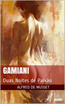 gamiani: duas noites de paixo (ebook)-alfred de musset-9788583863373