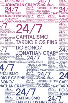 24/7: capitalismo tardio e os fins do sono (ebook)-9788592886073