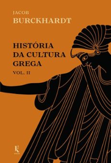 historia da cultura grega - vol. 2 (ebook)-jacob burckhardt-9788594090973