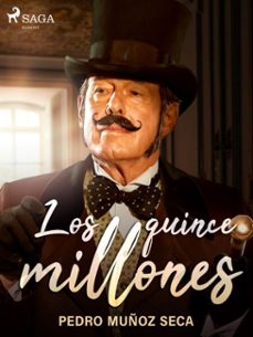 los quince millones (ebook)-pedro muñoz seca-9788726507973