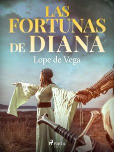 las fortunas de diana (ebook)-felix lope de vega y carpio-9788726618273