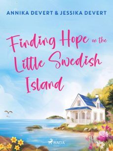 finding hope on the little swedish island: a coastal romance with plenty of small-town charm (ebook)-jessika devert-annika devert-9788727323473