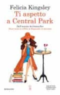 ti aspetto a central park-felicia kingsley-9788822771773