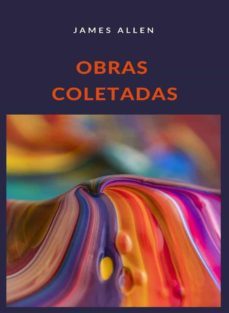 obras coletadas (traduzido) (ebook)-james allen-9788892867673