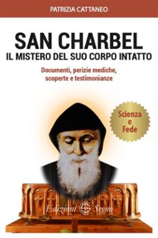 san charbel il mistero del suo corpo intatto (ebook)-9788893188173