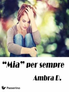 "mia" per sempre (ebook)-9788893456173