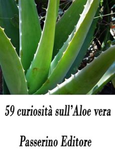 59 curiosita sull'aloe vera (ebook)-9788893457873