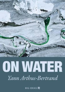 on water (ebook)-yann arthus bertrand-9789286135873