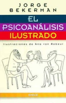 el psicoanalisis ilustrado-jorge bekerman-9789500415873