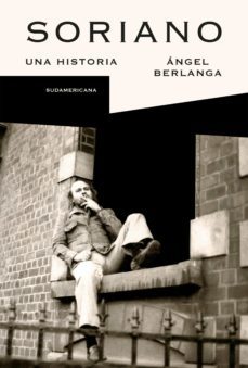 soriano (ebook)-ángel berlanga-9789500768573