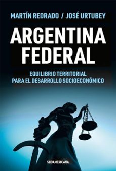 argentina federal (ebook)-martin redrado-jose urtubey-9789500772273