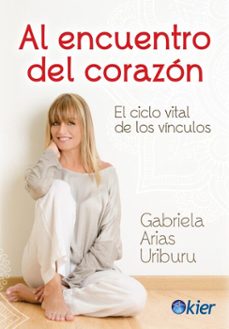 al encuentro del corazon (ebook)-gabriela arias uriburu-9789501798173