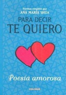 para decir te quiero: poesia amorosa-9789505818273