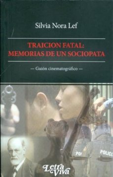 tradicion fatal: memorias de un sociopata. ( guion cinematografic o)-silvia nora lef-9789506493073