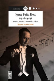 jorge peña hen (1928-1973) (ebook)-miguel castillo didier-9789560009173