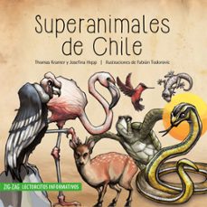 superanimales de chile (ebook)-thomas kramer-josefina hepp-fabián todorovic-9789561235373