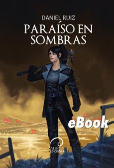 paraiso en sombras (ebook)-daniel ruiz-9789566420873