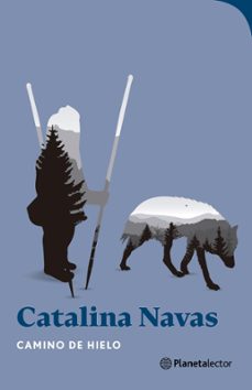 camino de hielo (ebook)-catalina navas-9789584281173