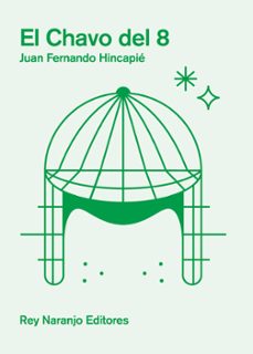 el chavo del 8 (ebook)-juan fernando hincapié-9789585586673