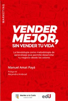 vender mejor, sin vender tu vida (ebook)-manuel amat paya-9789587924473