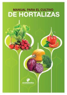 manual para el cultivo de hortalizas (ebook)-gustavo adolfo ligarreto moreno-manuel joaquin pinto zapata-rafael florez faura-9789588829173