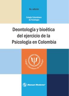 deontología y bioética del ejercicio de la psicología en colombia (ebook)-9789589446973