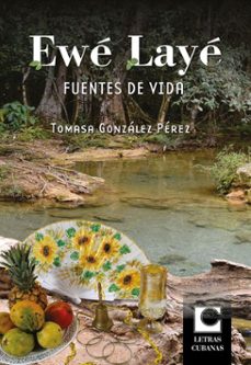ewe laye. fuentes de vida (ebook)-tomasa gonzález pérez-9789591027573