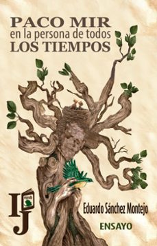 paco mir en la persona de todos los tiempos (ebook)-eduardo sánchez montejo-9789592761773