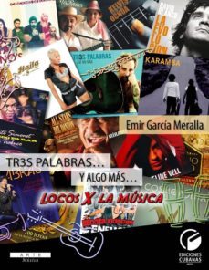 tr3s palabras y algo mas... locos x la musica (ebook)-emir garcia meralla-9789597245773