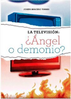 la television: ¿angel o demonio? (ebook)-9789597276173