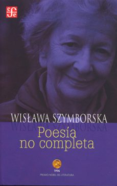 poesia no completa-wislawa szymborska-9789681685973