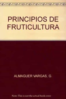 principios de fruticultura (3ª ed.)-gustavo almaguer vargas-9789687462073