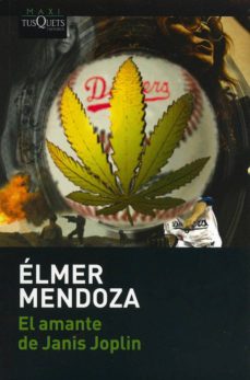 amante de janis joplin, el-elmer mendoza-9789706991973