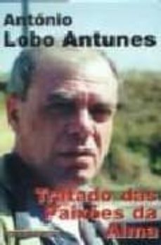 tratado das paixoes da alma-antonio lobo antunes-9789722008273