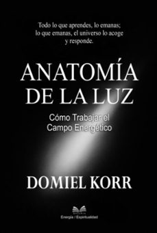 anatomia de la luz (ebook)-domiel korr / luiz santos-9789809670973