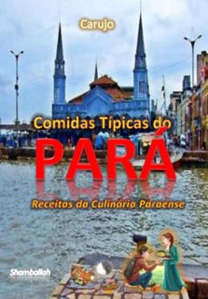 comidas tipicas do para (ebook)-carlos araujo carujo-9789851122673